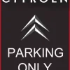 Plaque décorative en métal en relief 40 x 30 cm (Citroën Parking Only)