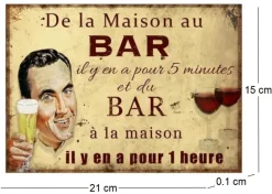 Plaque en métal humour 21 x 15 cm (De la maison au bar…)