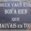 Plaque en métal humour 21 x 15 cm (Mieux vaut être bon à rien…)