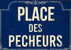 Plaque en métal humour 21 x 15 cm (Place des pecheurs)